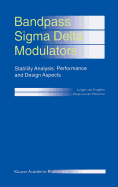 Bandpass Sigma Delta Modulators: Stability Analysis, Performance and Design Aspects