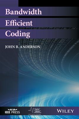Bandwidth Efficient Coding - Anderson, John B