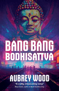 Bang Bang Bodhisattva