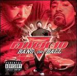 Bang or Ball