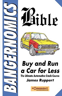 Bangernomics Bible - Ruppert, James
