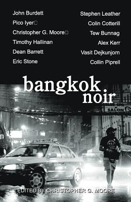 Bangkok Noir - Moore, Christopher G (Editor)