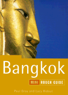 Bangkok: The Rough Guide - Gray, Paul, and Ridout, Lucy