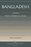 Bangladesh: From a Nation to a State