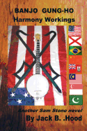 Banjo Gung-Ho: Harmony Workings