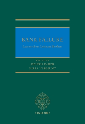 Bank Failure: Lessons from Lehman Brothers - Faber, Dennis (Editor), and Vermunt, Niels (Editor)