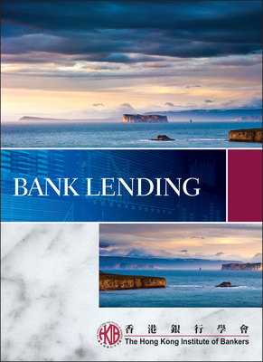 Bank Lending - Hong Kong Institute of Bankers (HKIB)