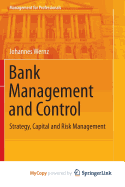 Bank Management and Control: Strategy, Capital and Risk Management