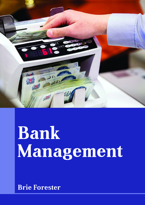 Bank Management - Forester, Brie (Editor)