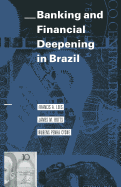 Banking and Financial Deepening in Brazil