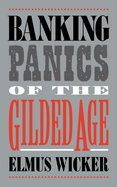 Banking Panics of the Gilded Age