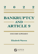 Bankruptcy and Article 9: 2022 Statutory Supplement