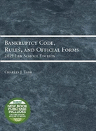 Bankruptcy Code, Rules, and Official Forms, 2019 Law School Edition
