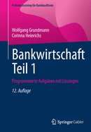 Bankwirtschaft Teil 1: Programmierte Aufgaben Mit Losungen