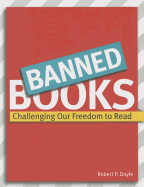 Banned Books: Challenging Our Freedom to Read