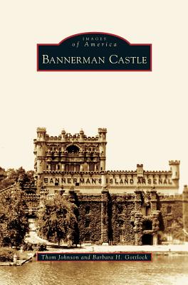 Bannerman Castle - Johnson, Thom, and Gottlock, Barbara H