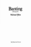 Banting : a biography