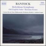 Bantock: Hebridean Symphony