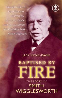 Baptised by Fire 0340407409 - Hywel-Davies, Jack