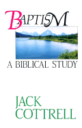 Baptism: A Biblical Study