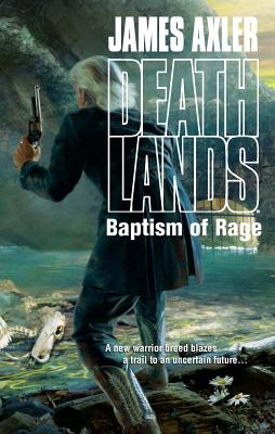 Baptism of Rage - Axler, James