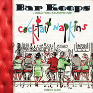 Bar Keeps: A Collection of California Cocktail Napkins
