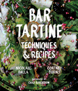Bar Tartine: Techniques & Recipes