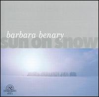 Barbara Benary: Sun On Snow - DownTown Ensemble; Gamelan Son of Lion; Peter Thompson (clarinet); Steven Silverstein (clarinet)