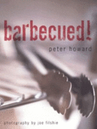 Barbecued!: Great Ideas for Barbecues