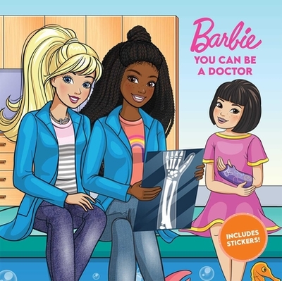 Barbie: You Can Be a Doctor - Rojany, Lisa, and Mattel