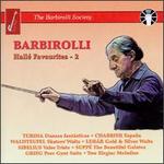 Barbirolli: Hall� Favourites, Vol. 2
