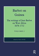 Barbot on Guinea: Volume I