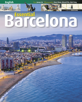 Barcelona: Essential - Pla Boada, Ricard, and Puig Ventura, Biel, and Vivas Ortiz, Pere