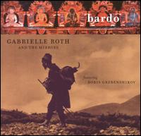 Bardo - Gabrielle Roth & the Mirrors