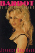 Bardot: An Intimate Portrait