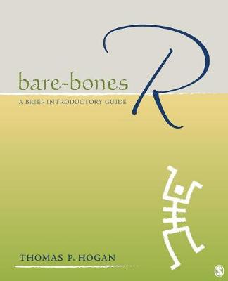 Bare-Bones R: A Brief Introductory Guide - Hogan, Thomas P