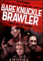 Bare Knuckle Brawler