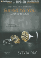 Bared to You