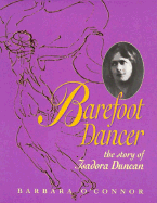 Barefoot Dancer: The Story of Isadora Duncan
