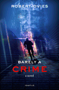 Barely a Crime