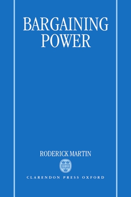 Bargaining Power - Martin, Roderick