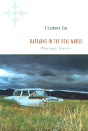 Bargains in the Real World: Thirteen Stories