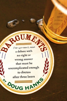 Barguments - Hanks, Doug