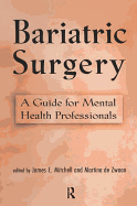 Bariatric Surgery: A Guide for Mental Health Professionals