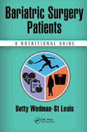 Bariatric Surgery Patients: A Nutritional Guide