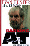 Barking at Butterflies: And Other Stories