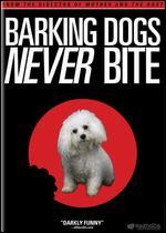 Barking Dogs Never Bite