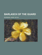 Barlasch of the Guard