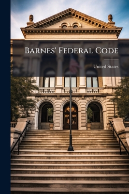 Barnes' Federal Code - United States (Creator)