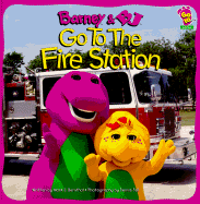 Barney and BJ Go to the Fire Station